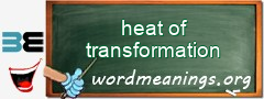 WordMeaning blackboard for heat of transformation